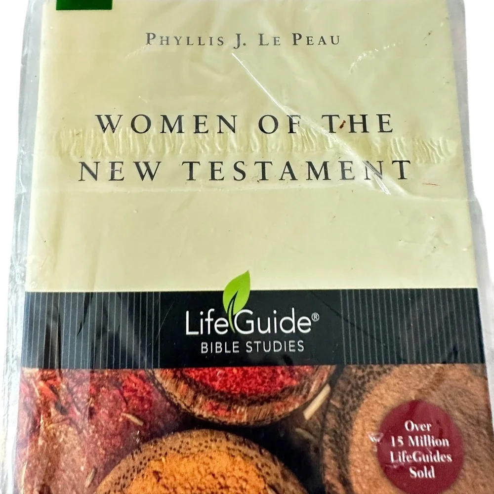 LifeGuide Bible Studies Women of‎ the New Testament by Phyllis J Le Peau